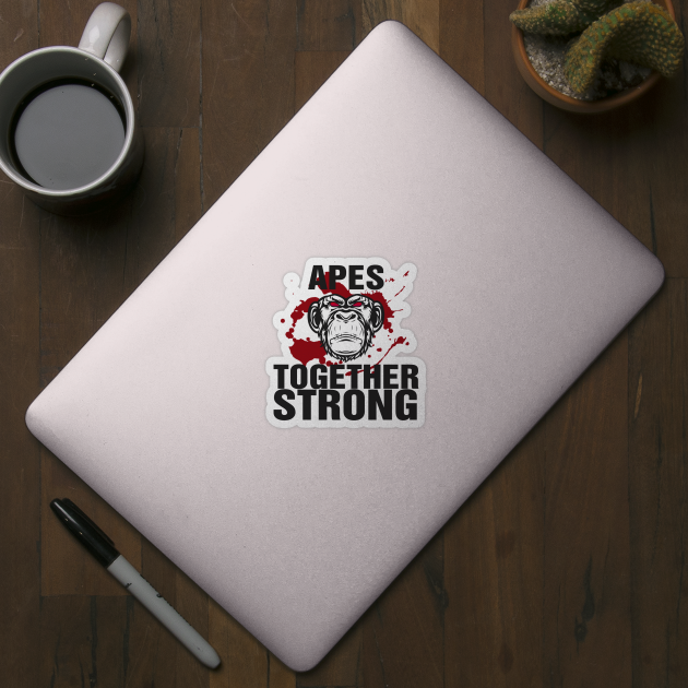 APES TOGETHER STRONG #4 by RickTurner